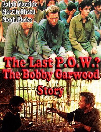 Картинка Фильмы Военнопленный Гарвуд / The Last P.O.W.? The Bobby Garwood Story (1992) TVRip